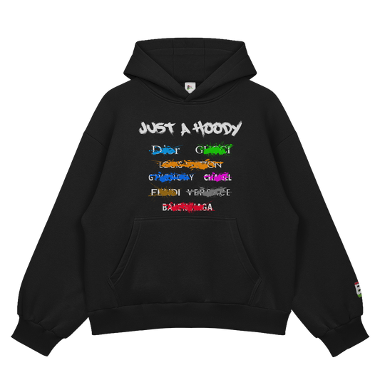 Just A Hoody