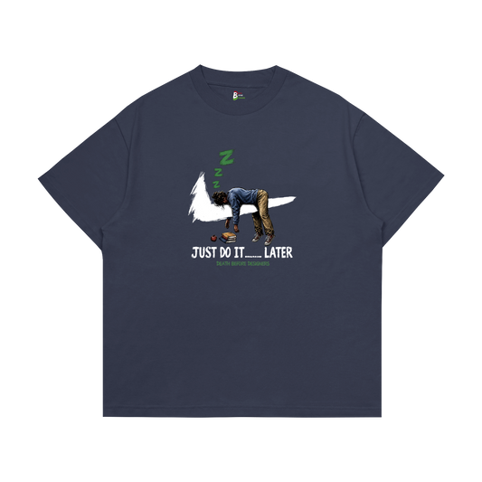 Just Do It Later Tee (Teacher)