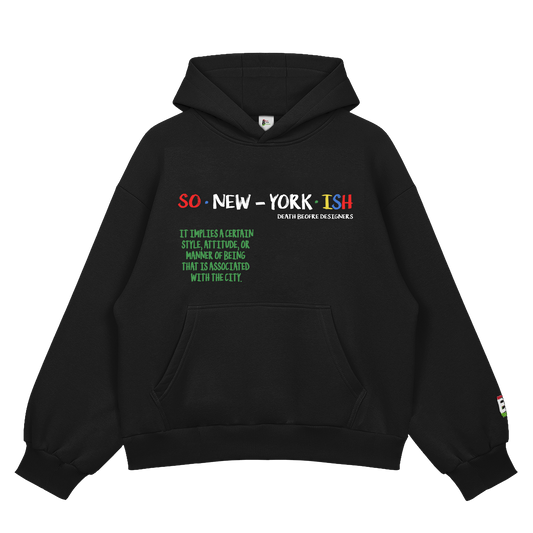 So New Yorkish Hoody