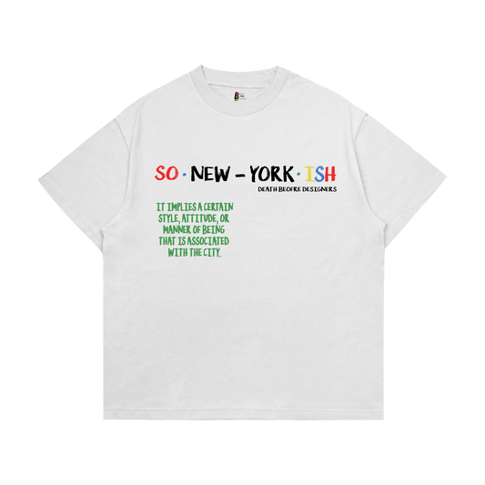 So New Yorkish Tee