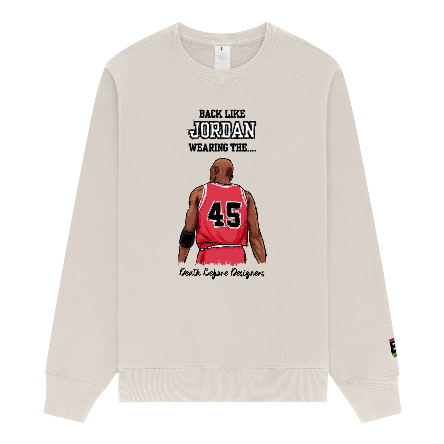Back Like Jordan Sweatshirt