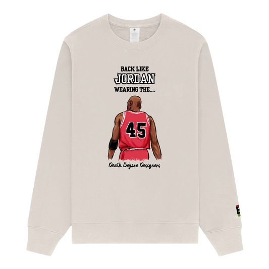 Back Like Jordan Sweatshirt