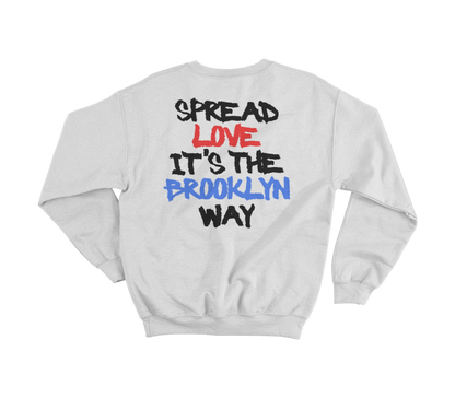 B.I.G Spread Love It's The Brooklyn Way Crewneck