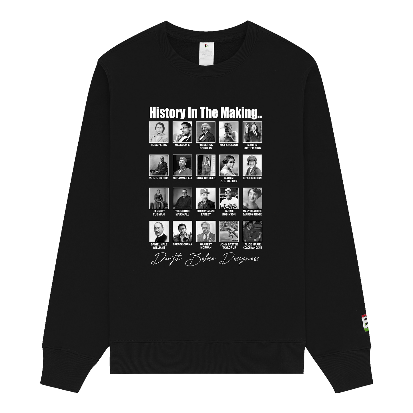History In The Making Sweatshirt