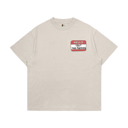 I Don't Wear Designers Tee