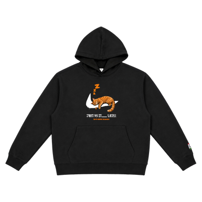 Just Do It Later Hoody