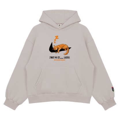 Just Do It Later Hoody