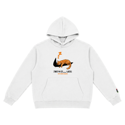 Just Do It Later Hoody