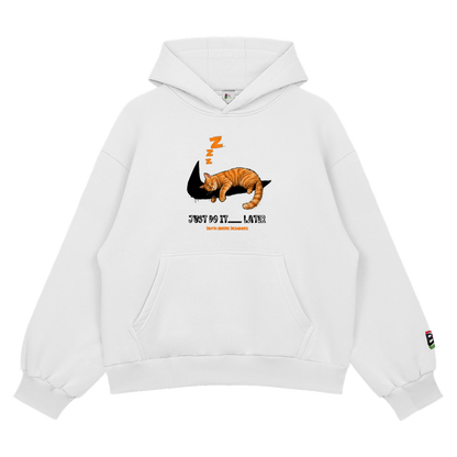 Just Do It Later Hoody