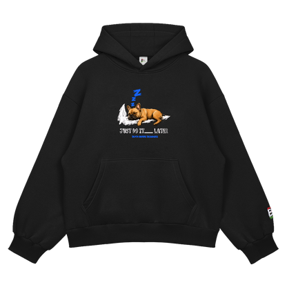 Just Do It Later Hoody