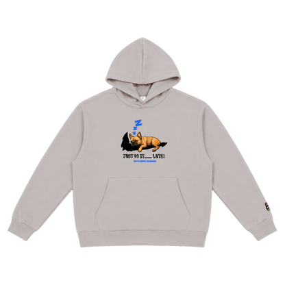 Just Do It Later Hoody