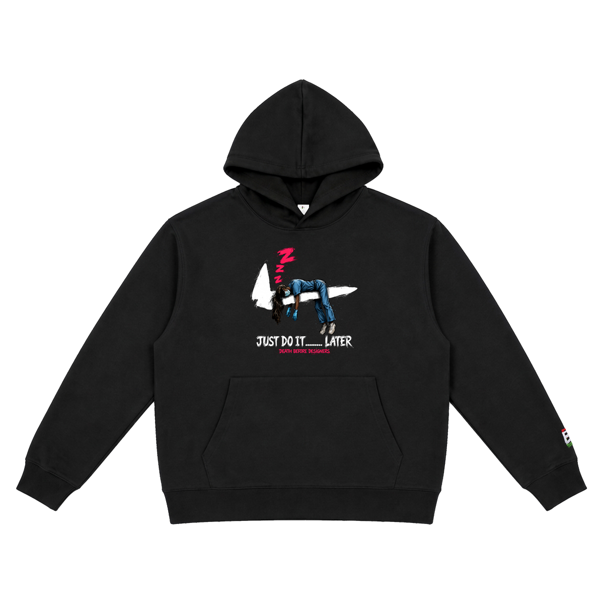 Just Do It Later Hoody