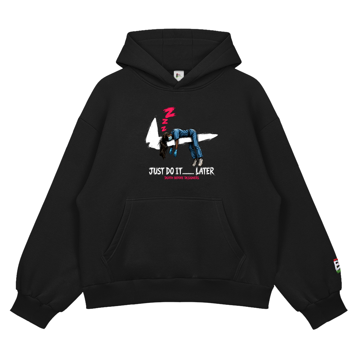 Just Do It Later Hoody