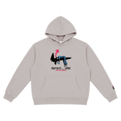 Just Do It Later Hoody