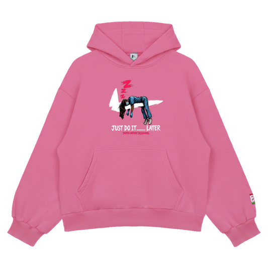Just Do It Later Hoody