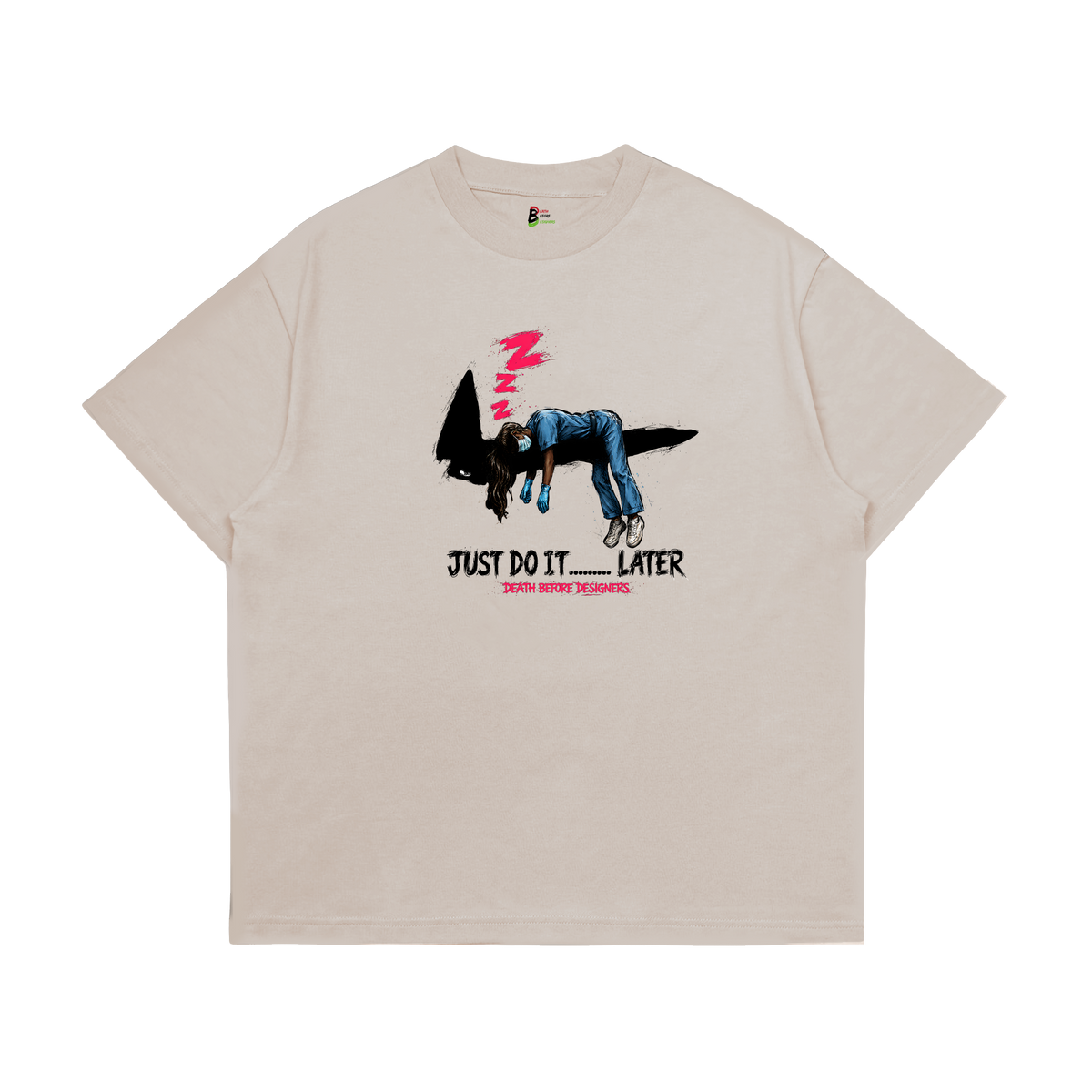 Just Do It Later Tee (Nurse)