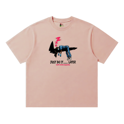 Just Do It Later Tee (Nurse)