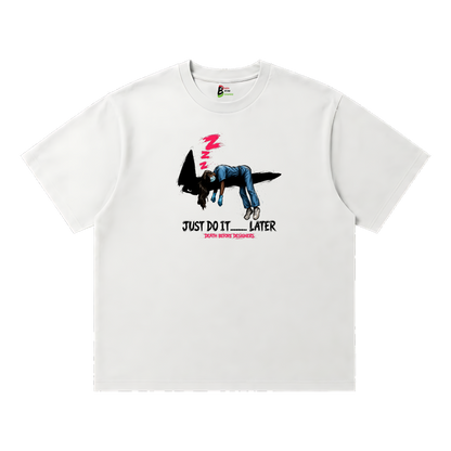 Just Do It Later Tee (Nurse)