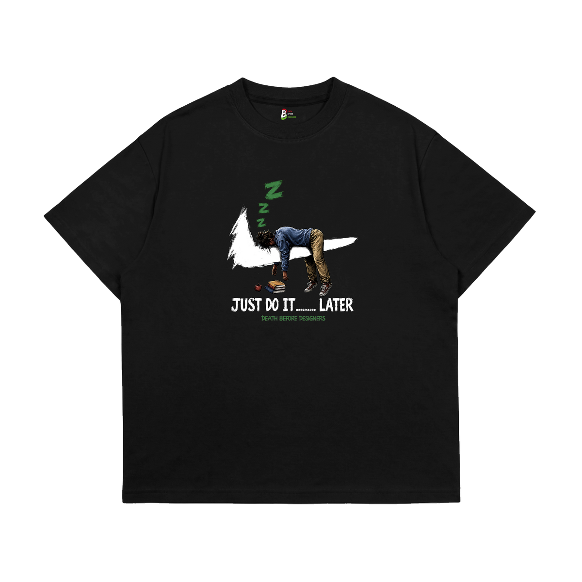 Just Do It Later Tee (Teacher)