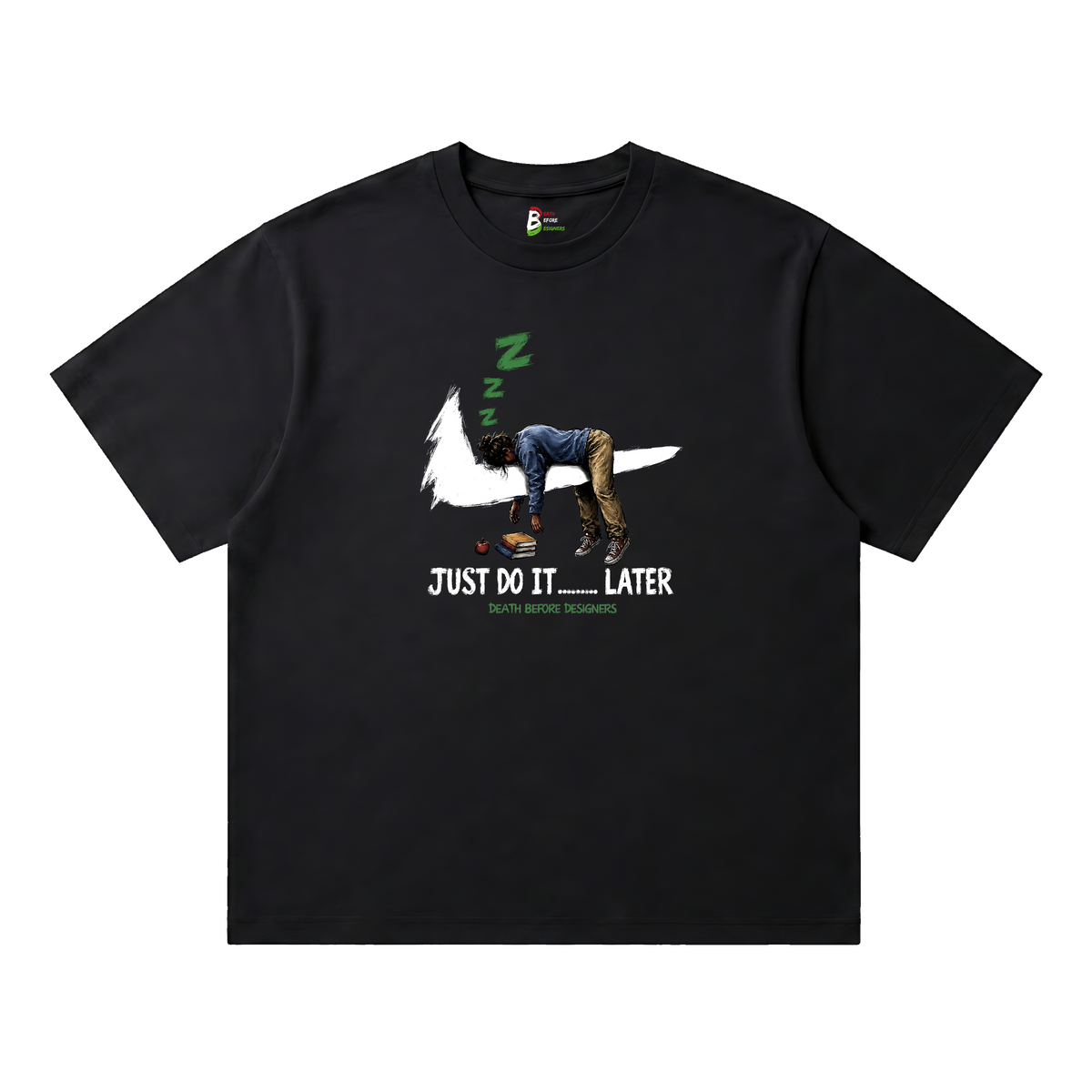Just Do It Later Tee (Teacher)