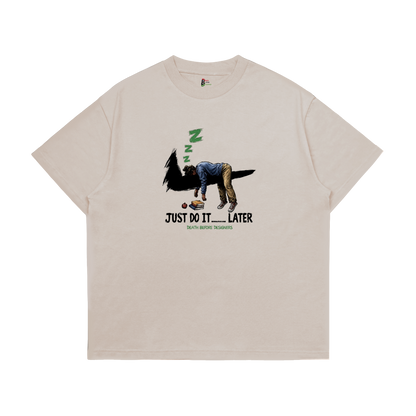 Just Do It Later Tee (Teacher)