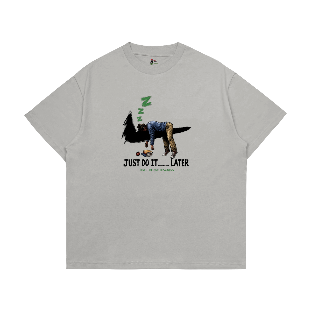 Just Do It Later Tee (Teacher)