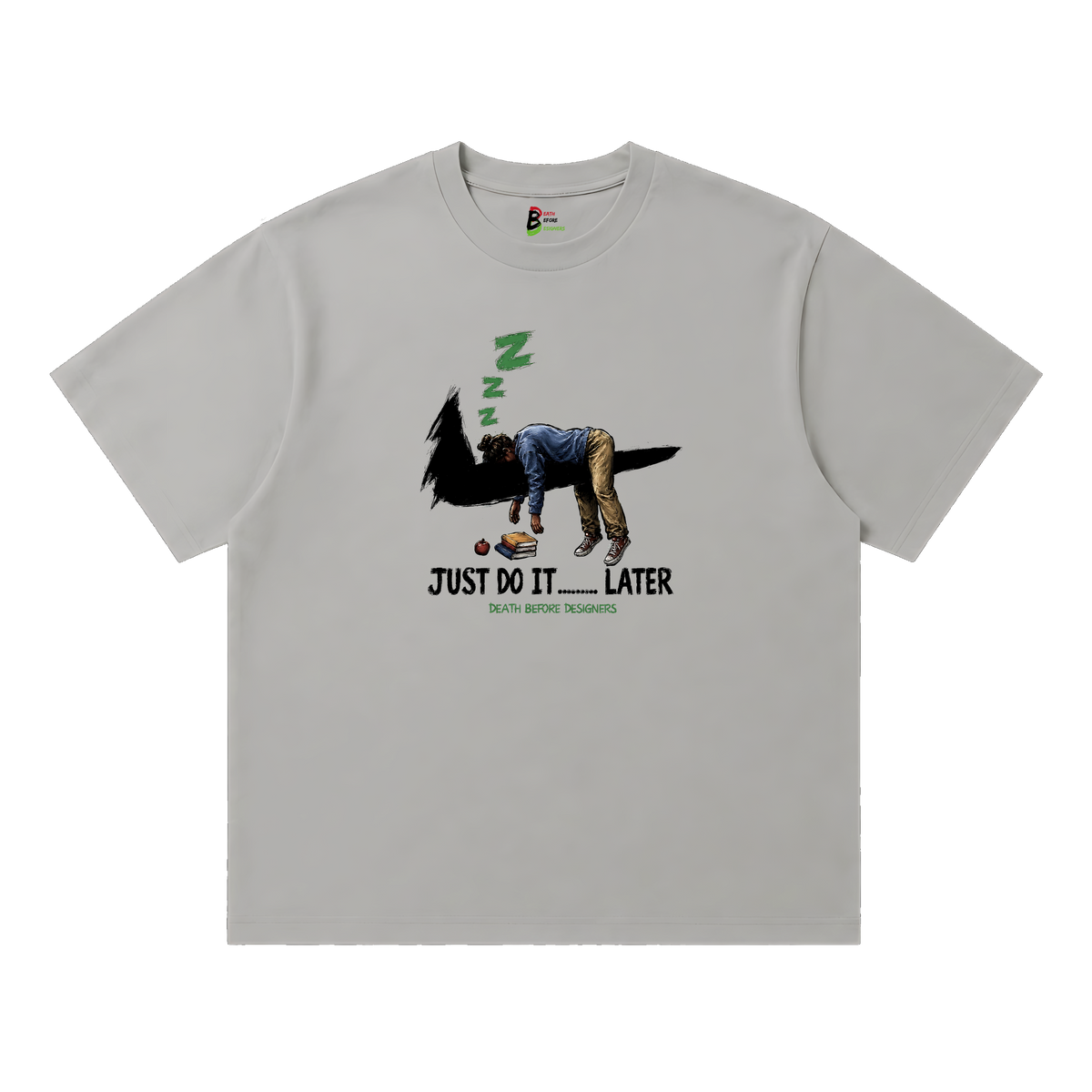 Just Do It Later Tee (Teacher)