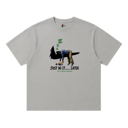 Just Do It Later Tee (Teacher)