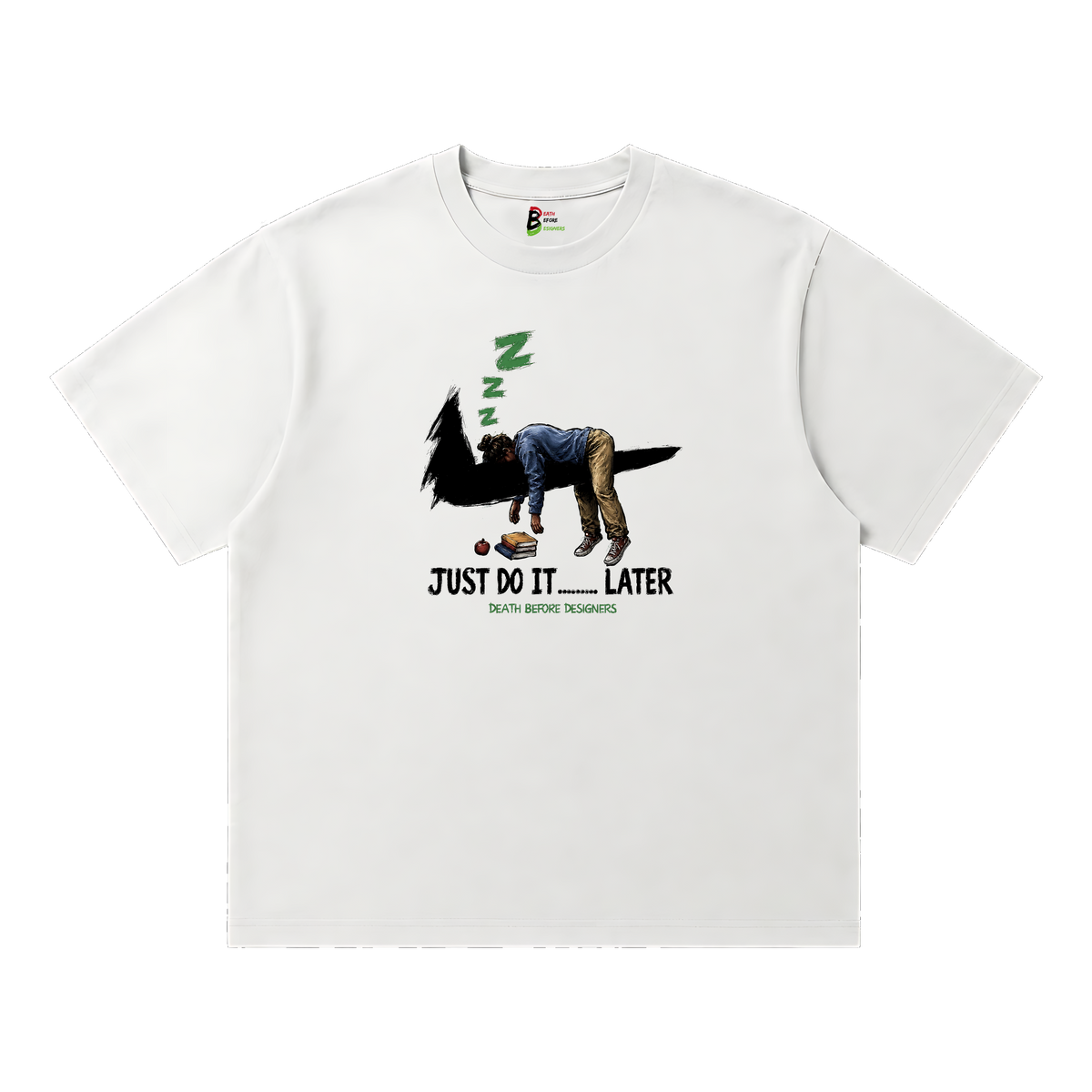 Just Do It Later Tee (Teacher)