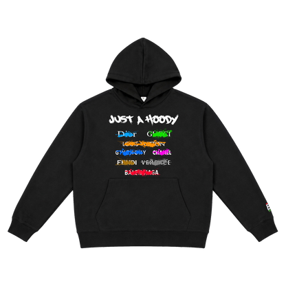 Just A Hoody