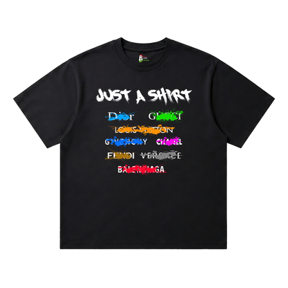 Just A Shirt Tee