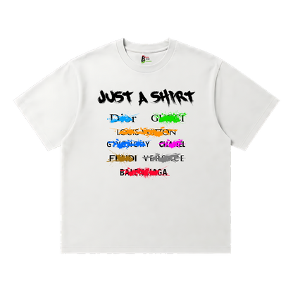 Just A Shirt Tee