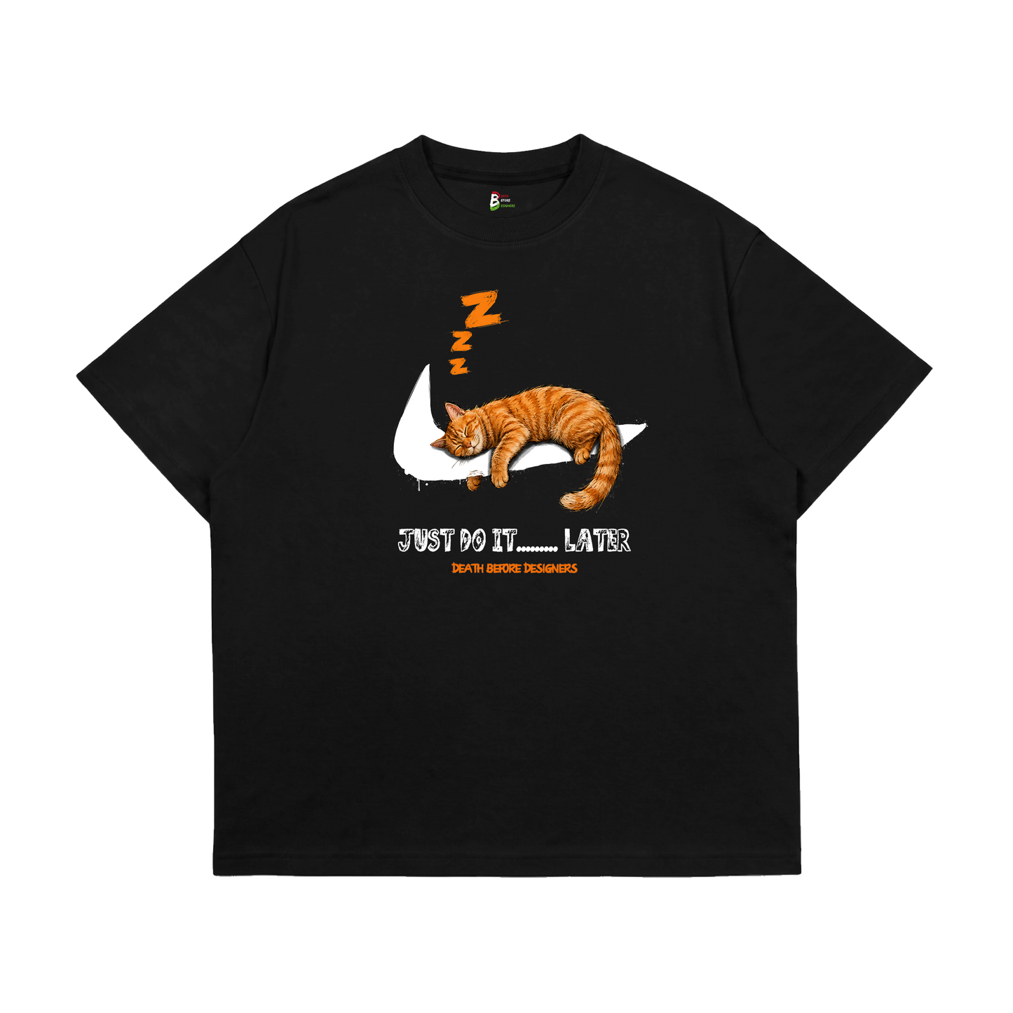 Just Do It Later Tee
