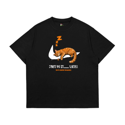 Just Do It Later Tee