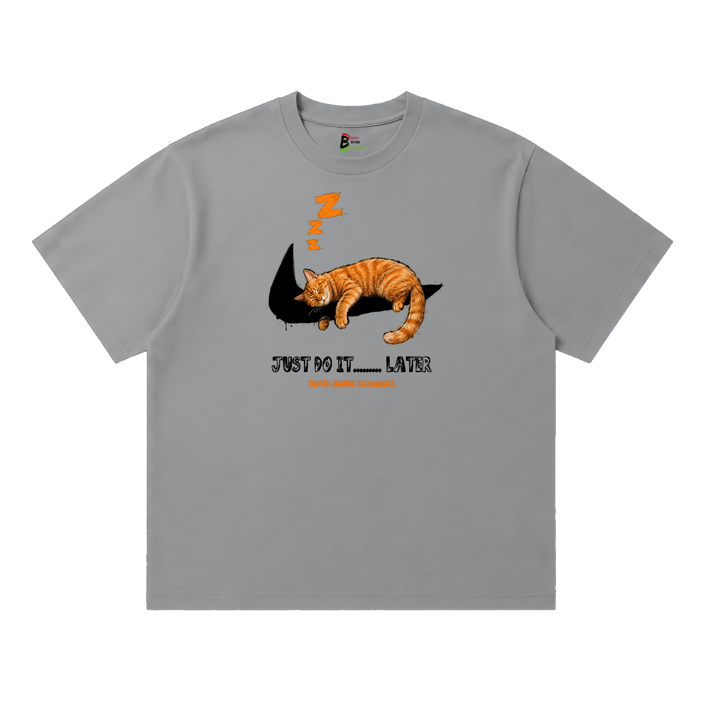 Just Do It Later Tee