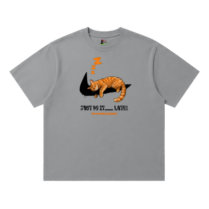 Just Do It Later Tee