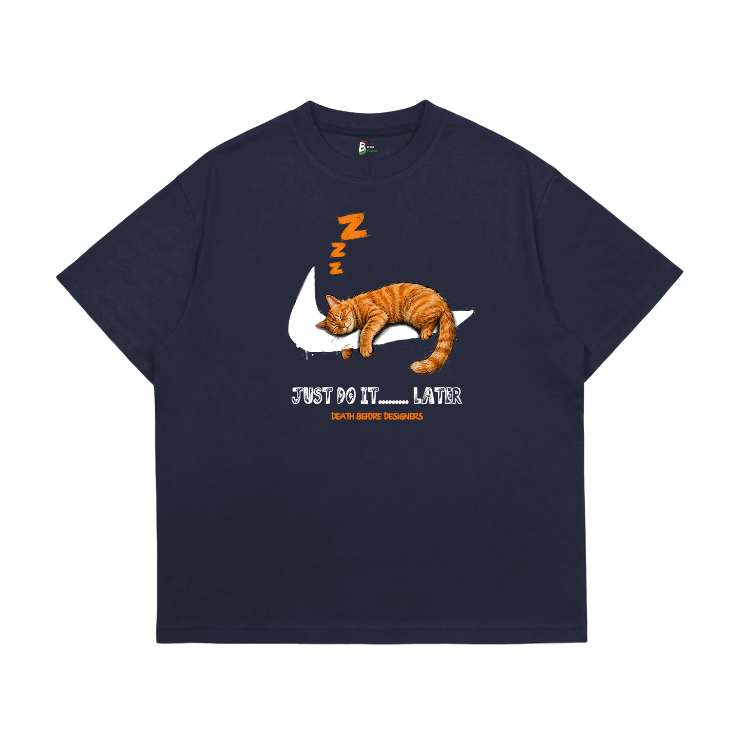 Just Do It Later Tee