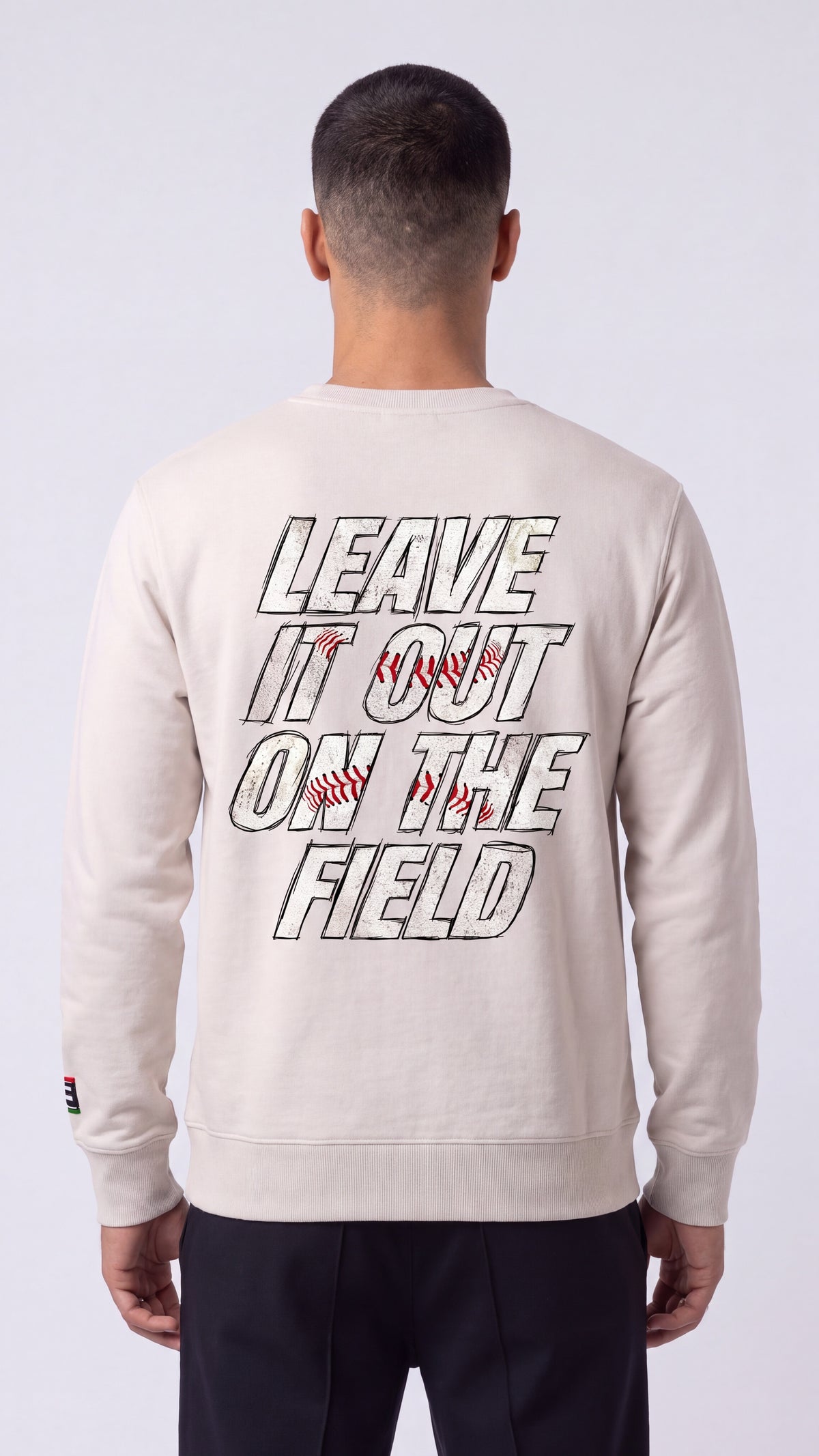 Leave It All On The Field (Baseball) Sweatshirt
