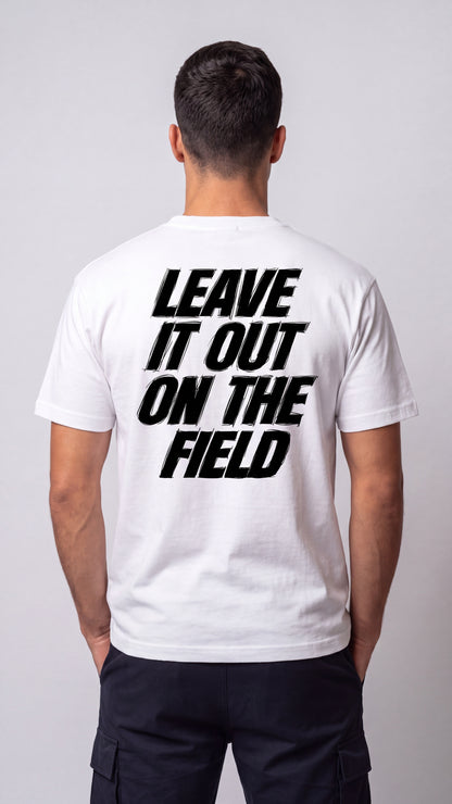 Leave It All On The Field (Soccer) Tee