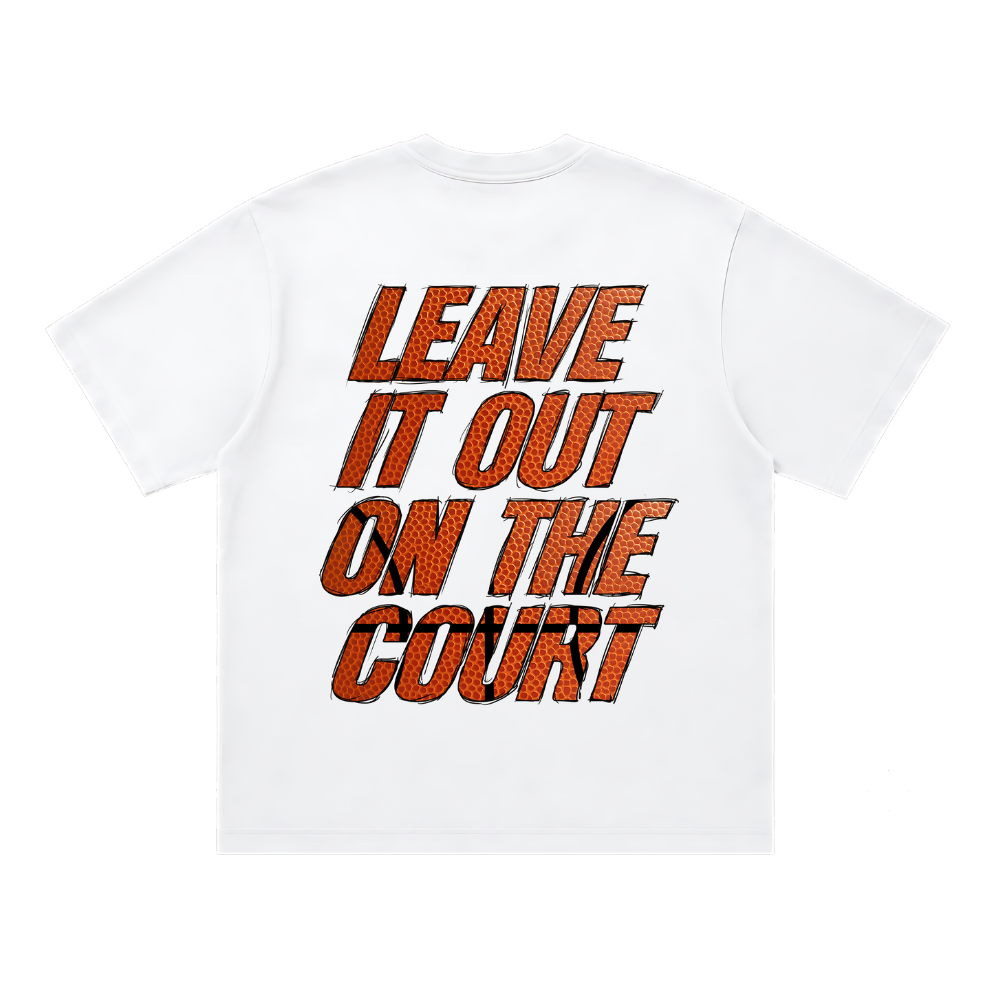 Leave It All On The Court (Basketball) Tee