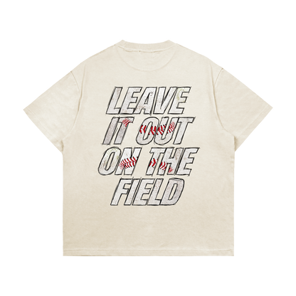 Leave It All On The Field (Baseball) Tee