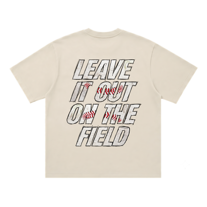 Leave It All On The Field (Baseball) Tee