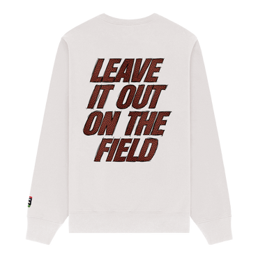 Leave It All On The Field (Football) Sweatshirt