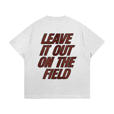 Leave It All On The Field (Football) Tee