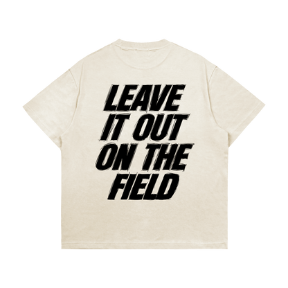 Leave It All On The Field (Soccer) Tee