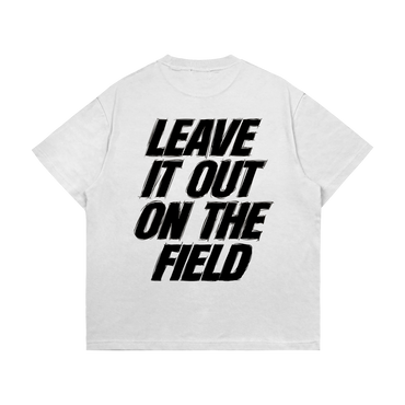 Leave It All On The Field (Soccer) Tee