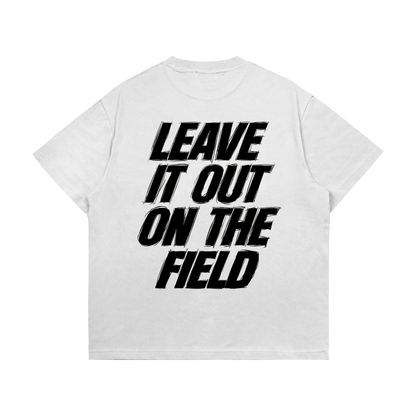 Leave It All On The Field (Soccer) Tee