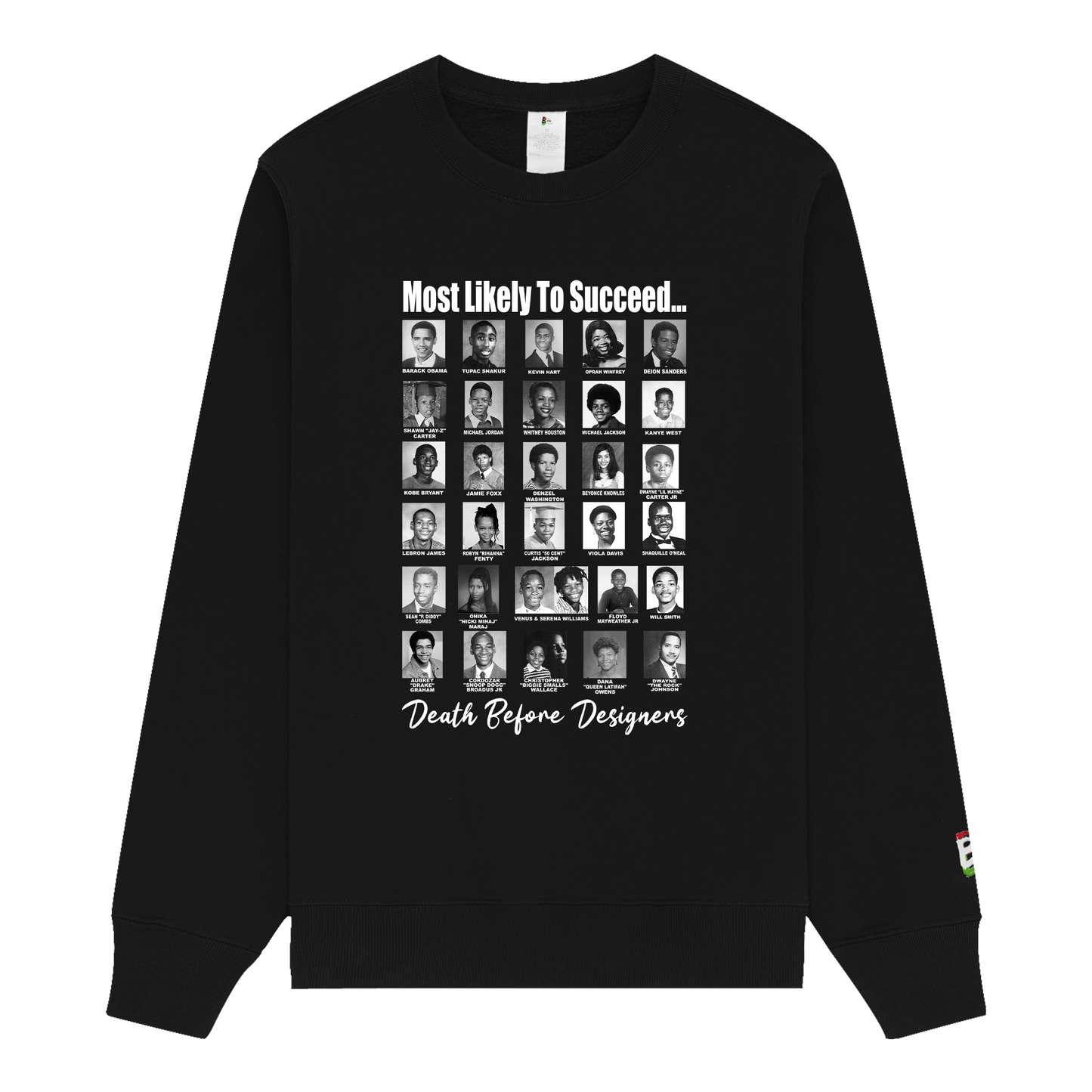 Most Likely To Succeed Sweatshirt