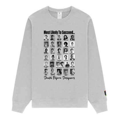 Most Likely To Succeed Sweatshirt