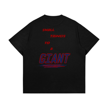 Small Things To A Giant Tee
